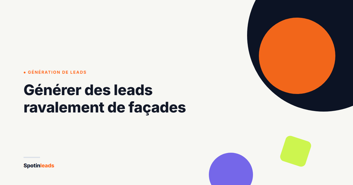 Illustration abstraite aux couleurs Spotinleads pour l'article génération de leads ravalement de façades